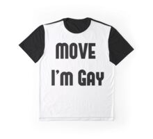 move im gay t shirt