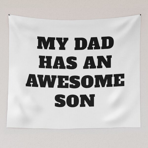 Item preview, My Dad Has an Awesome Son designed and sold by ThePurpleFrog.