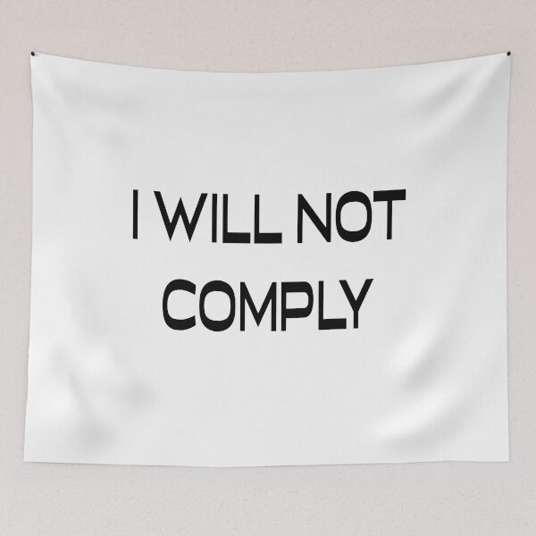 Item preview, I Will Not Comply designed and sold by The Levee Designs.
