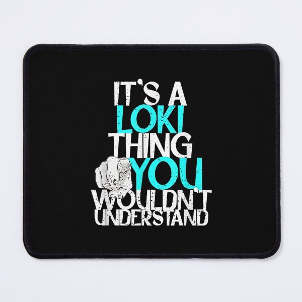 Item preview, Mens Its Loki Thing You Wouldnt Understand designed and sold by sandyq55.