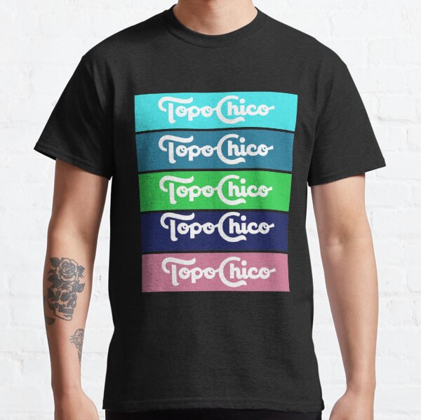 Topo Chico T-Shirts for Sale