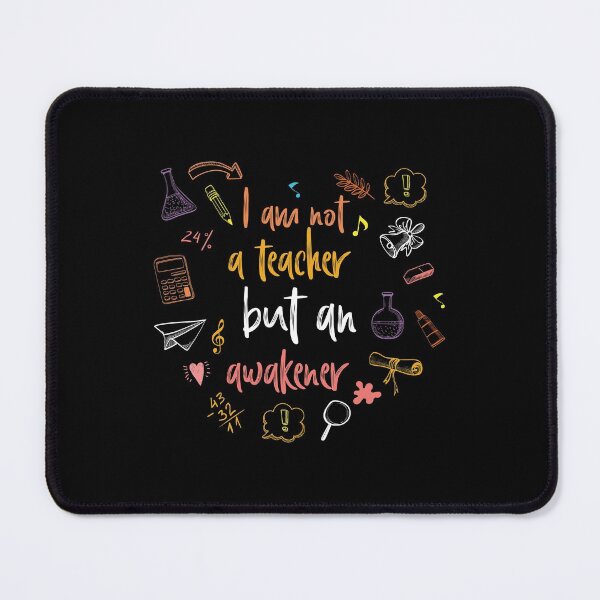Item preview, I Am Not A Teacher, But An Awakener designed and sold by AuroraApparel.
