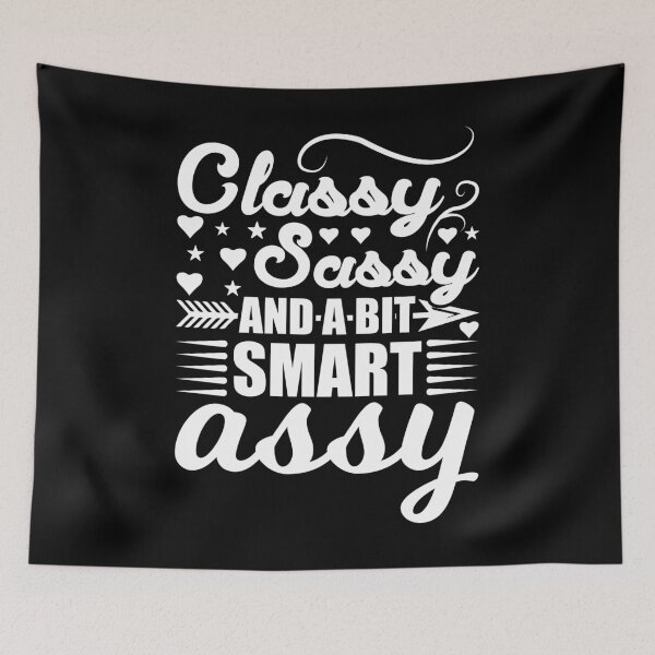 Item preview, Classy & Sassy designed and sold by WilliamByte.