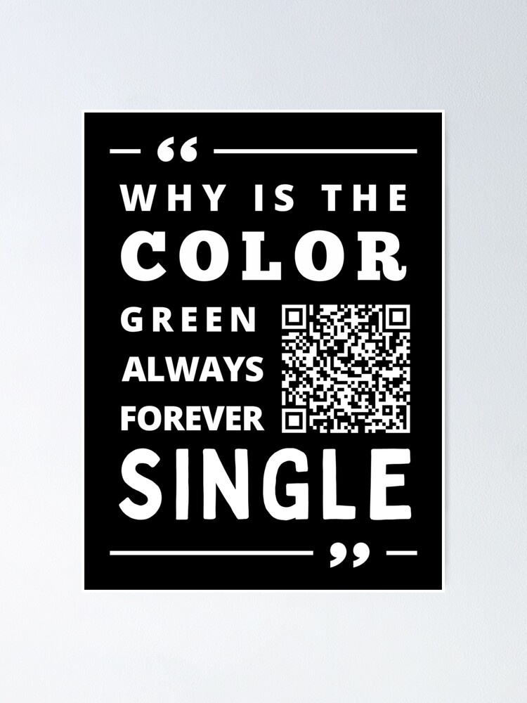 "QR Code Papa Witze Streich Warum ist die Farbe GRÜN immer für immer