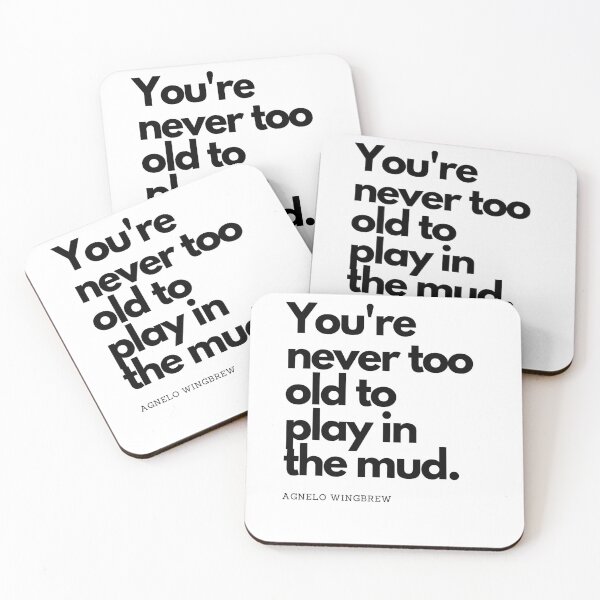 Item preview, You're never too old to Play in The Mud designed and sold by Odunsy.