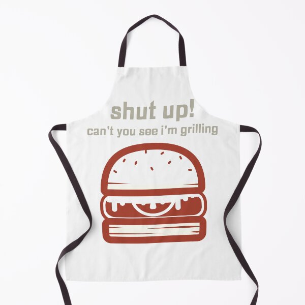 Item preview, Shut Up! Can't You See I'm Grilling designed and sold by spokoandstuff.