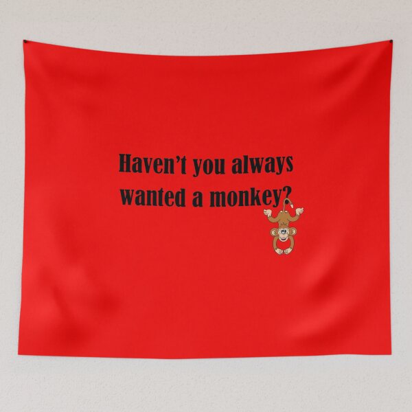 Item preview, Haven't you always wanted a monkey? - Dark Text designed and sold by lyricalshirts.