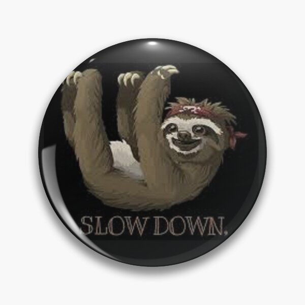 Item preview, Slowdown Sloth print on apparel, stickers, accessories, decor.   Sloth Gifts.   designed and sold by lduke47.