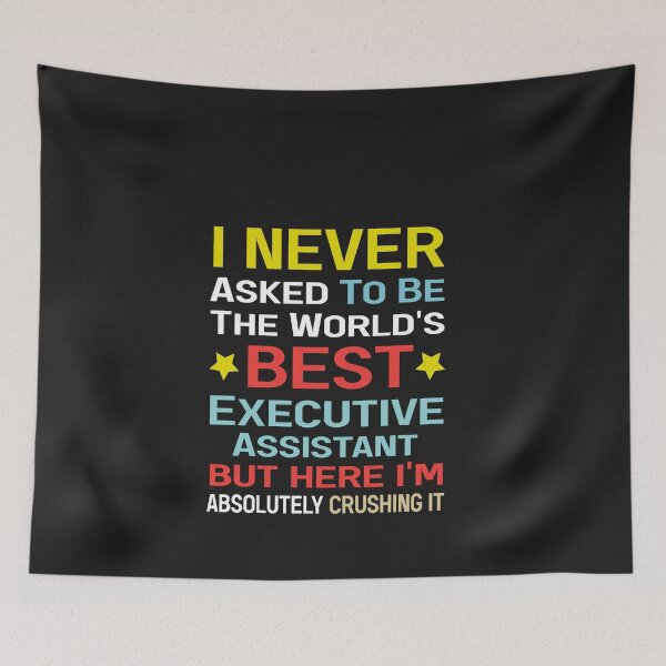 Item preview, I Never Asked To Be The World's Best Executive Assistant - Funny Executive Assistant Gift designed and sold by vergineeyou.