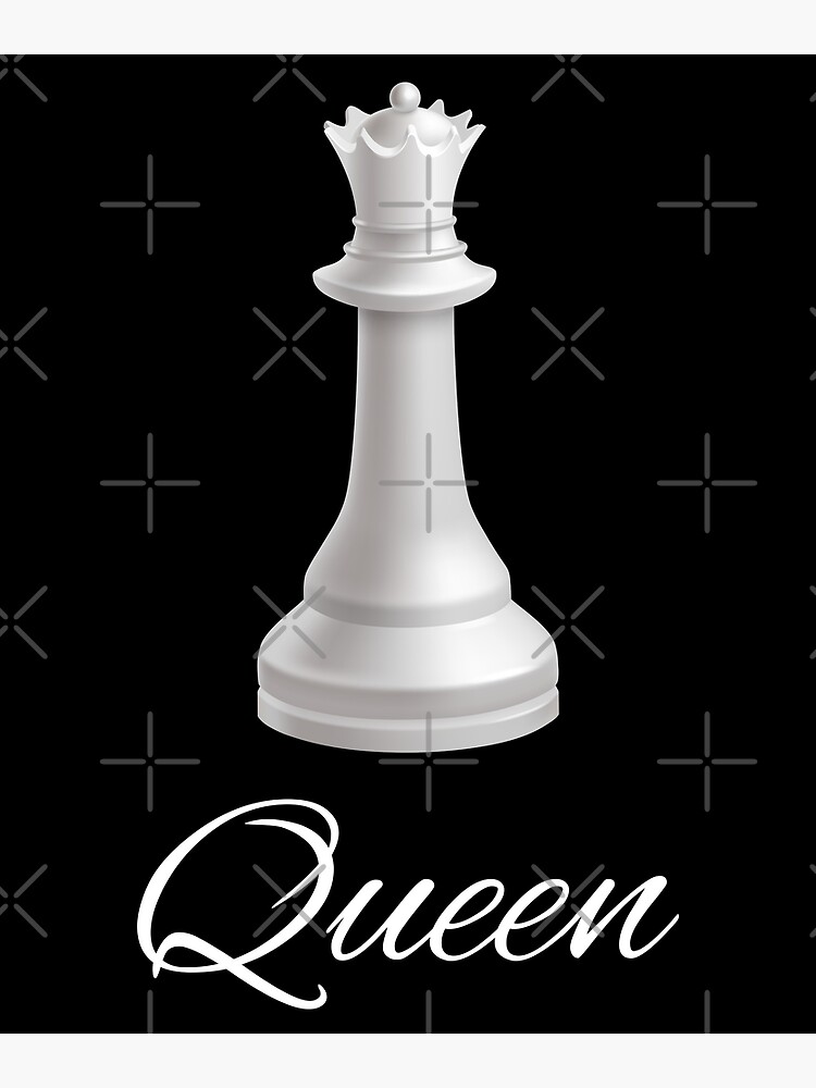 Queendom - Queen- the most powerful piece on the Chess board. She