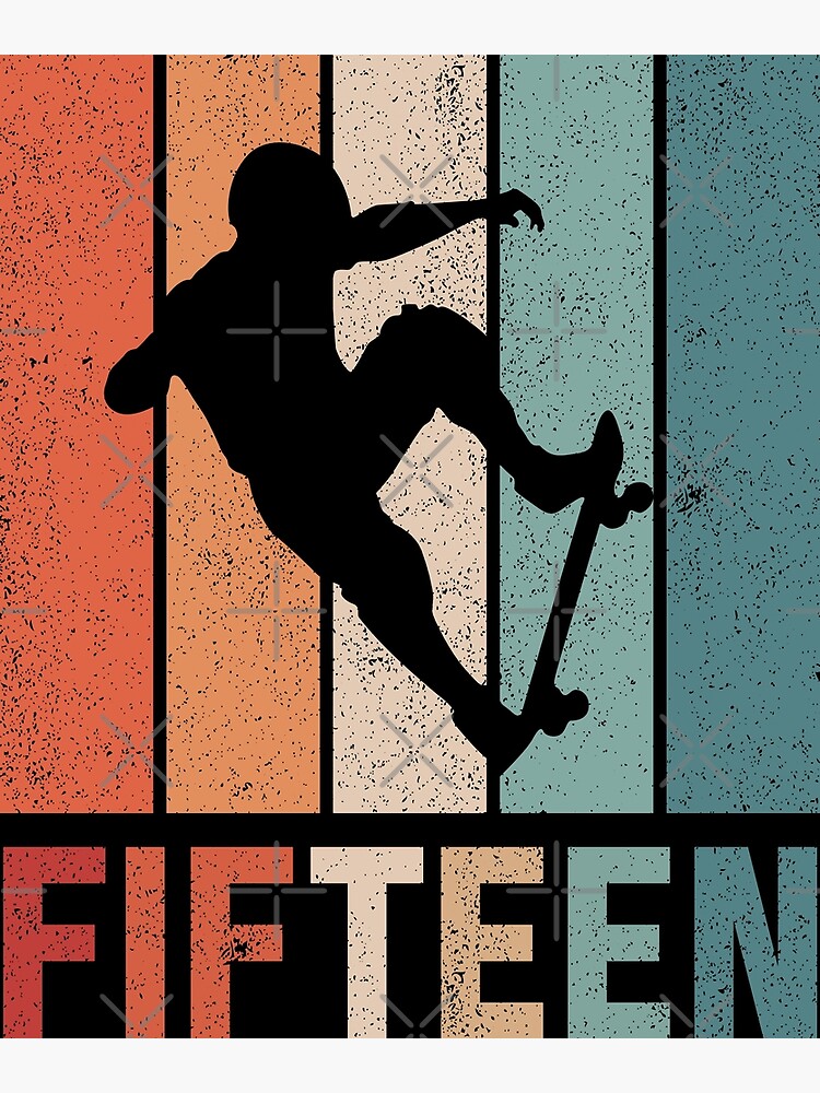 "15th Birthday Skateboard Retro 15 Years Old" Poster by RetroStyle247
