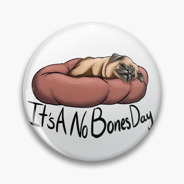 Item preview, It's a No Bones Day designed and sold by TheInkAlchemyst.