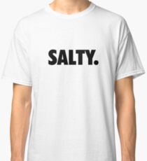 Salty. Classic T-Shirt