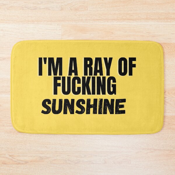 Item preview, Copy of I'am a ray of f*cking sunshine designed and sold by gani-75.