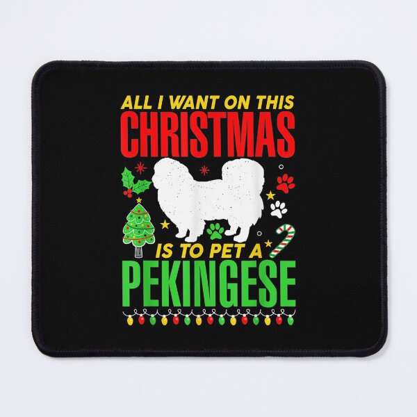 Item preview, All Want Christmas Pet Pekingese Dog designed and sold by eaedith33.