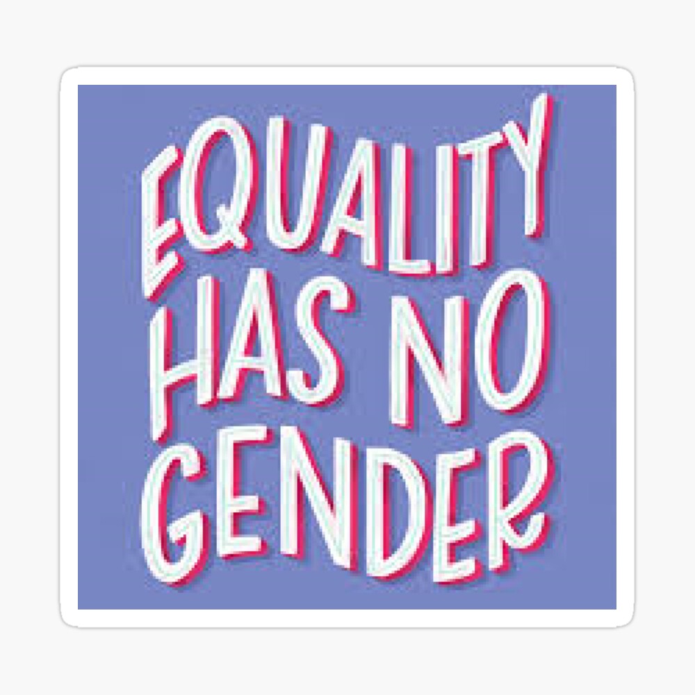 Equality Has No Gender Top Trending Topic. " Poster for Sale by lduke47 Redbubble