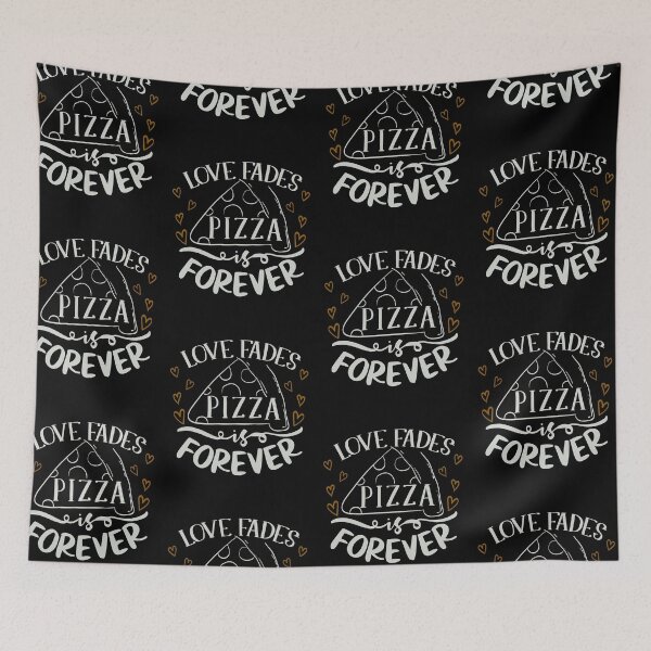 Item preview, Love Fades Pizza Is Forever designed and sold by FOX1999-Design.