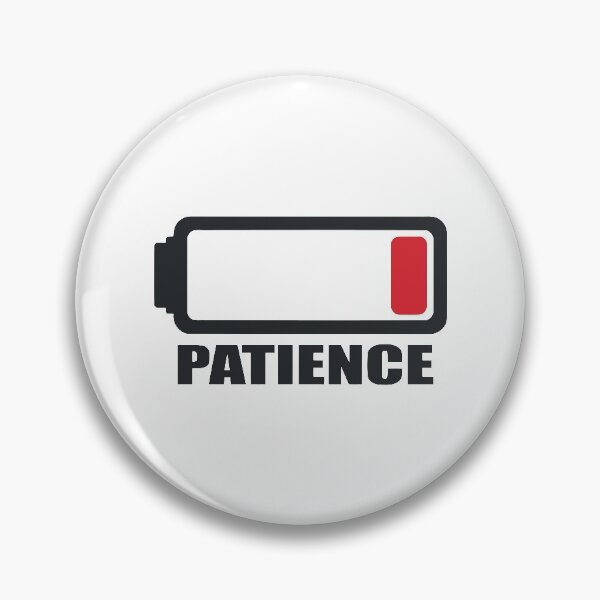Item preview, Patience - Low Battery designed and sold by themortal11.