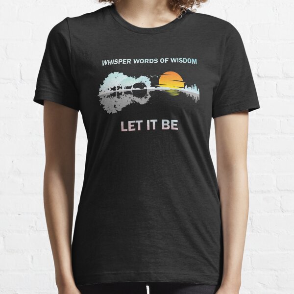 Let It Be T-Shirts for Sale | Redbubble
