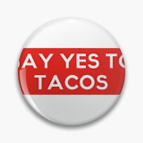 Item preview, Say Yes To Tacos print on stickers, shirts, gifts, apparel.    Taco Lovers designed and sold by lduke47.