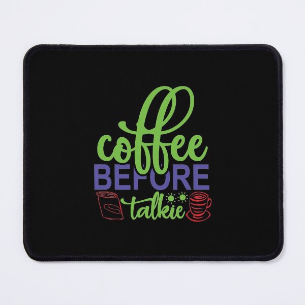 Item preview, Coffee before talkie designed and sold by ZDreamers.