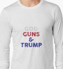 God Guns & Trump Long Sleeve T-Shirt
