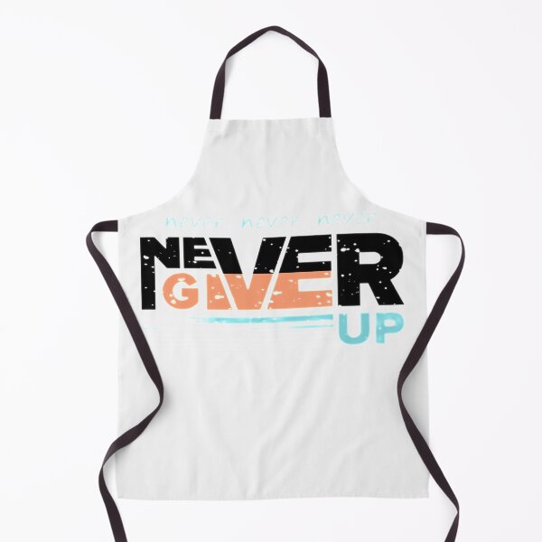 Item preview, Never Give Up Motivational Saying Quote - Motivational designed and sold by AR Studios.