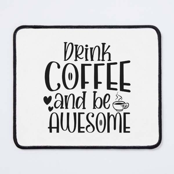 Item preview, Drink Coffee and be awesome designed and sold by ZDreamers.