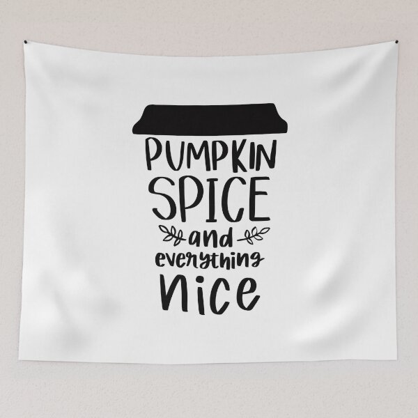 Item preview, Pumpkin Spice and Everything Nice designed and sold by AshleysBazaar.