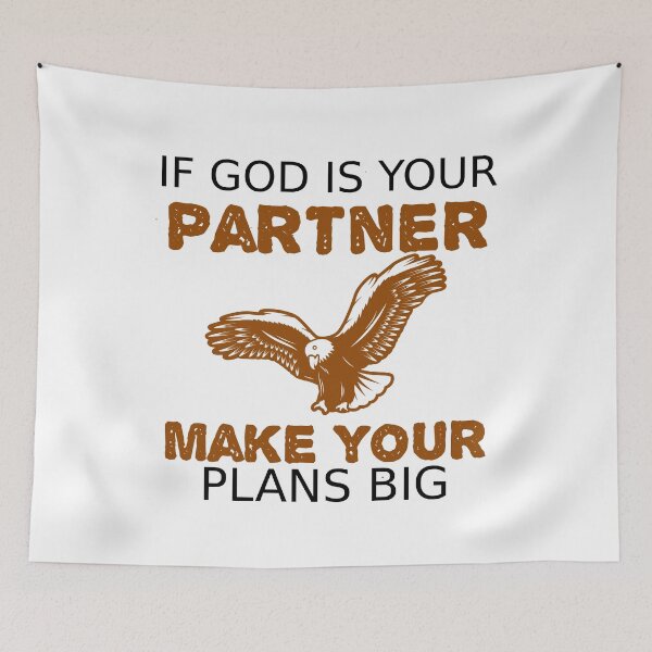 Item preview, If God is Your Partner Make Your Plans BIG designed and sold by Janet Atkinson.
