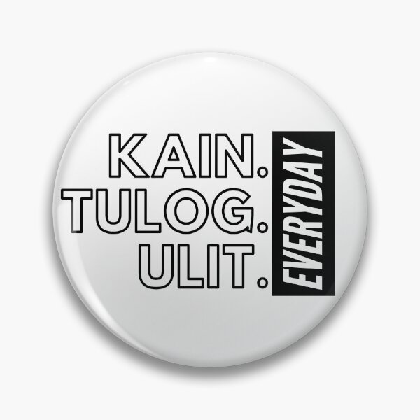 Item preview, Kain. Tulog. Ulit. Everyday designed and sold by The Cultured  Noodle.