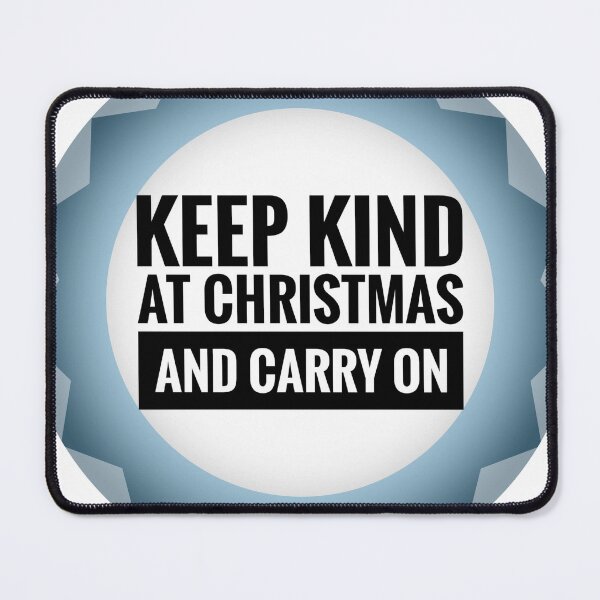 Item preview, Blue Keep Kind at Christmas and Carry On Positive Mindset Slogan designed and sold by Jenny Meehan Art Prints and Patterns .