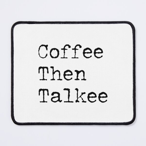 Item preview, Coffee Then Talkee designed and sold by ToddJJJ.