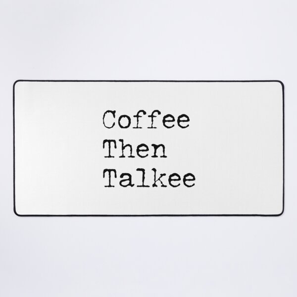 Item preview, Coffee Then Talkee designed and sold by ToddJJJ.