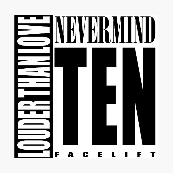 Item preview, Nevermind Ten Facelift Louder than the Sound Grunge albums White version designed and sold by jorgebld.