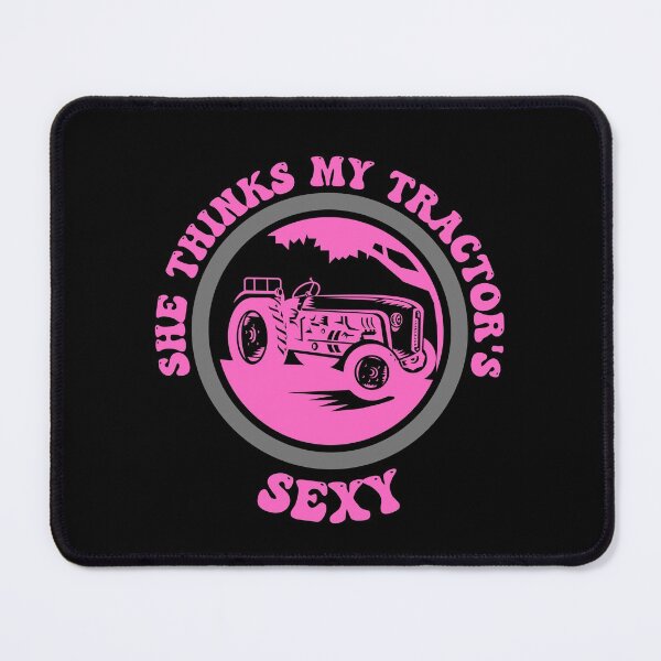 Item preview, She thinks My Tractor Is Sexy designed and sold by CBCreations73.