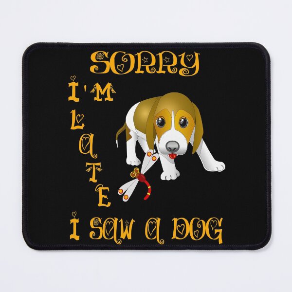 Item preview, Sorry, I'm late, i saw a dog designed and sold by diaza.