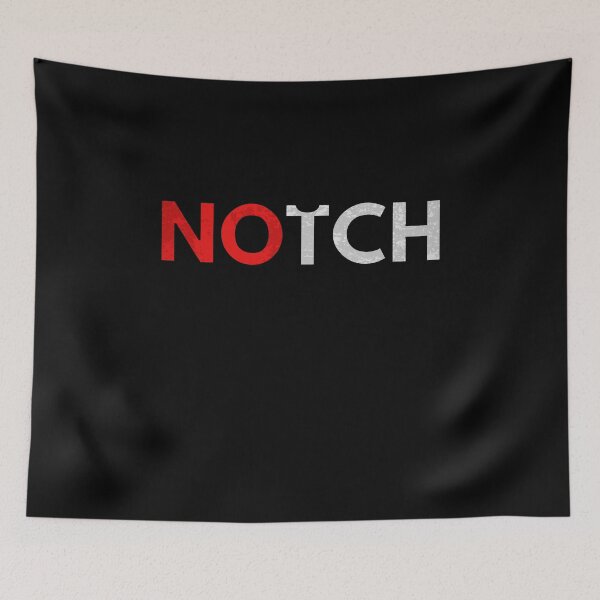 Item preview, NOTCH - NO NOTCH // Anti Notch Statement // Text Design designed and sold by ONLY-E-DE.