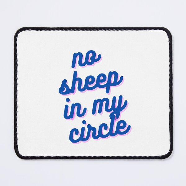 Item preview, No Sheep In My Circle Funny designed and sold by dfranc.