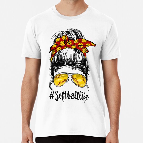 Softballlife Messy Bun Premium T-Shirt