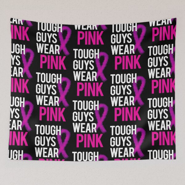 Item preview, Tough Guys Wear Pink,Breast Cancer Awareness designed and sold by FNStuff.