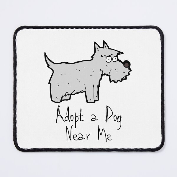 Item preview, Adopt a Dog Near Me Free designed and sold by BWAYZ.