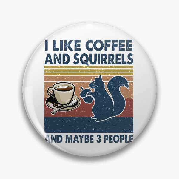 Item preview, I like coffee and Squirrels and maybe 3 people designed and sold by luytkaka.