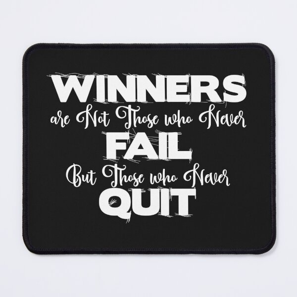 Item preview, Winners Are Not Those Who Never Fail designed and sold by DimDom.