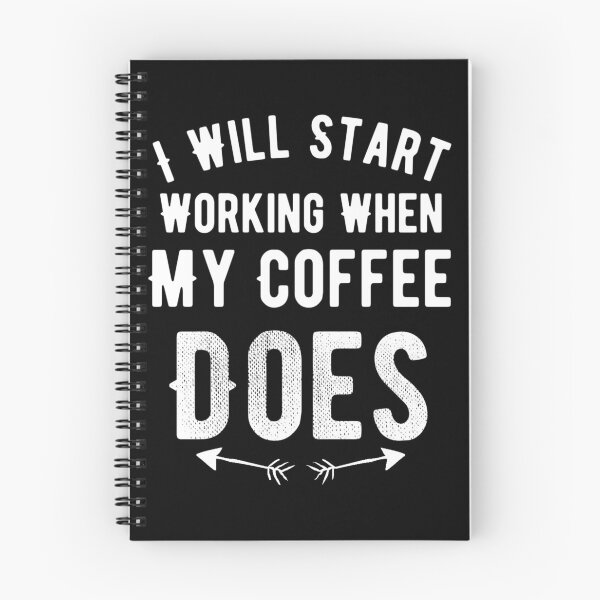 Item preview, IWill Start Working W hen My Coffee Does  designed and sold by Oussamamehenni.