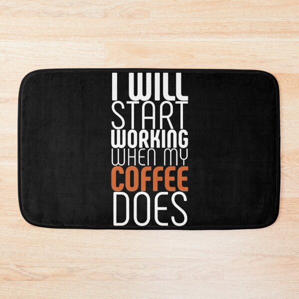 Item preview, IWill Start Working W hen My Coffee Does  designed and sold by Oussamamehenni.