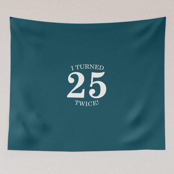 Item preview, I Turned 25 Twice! designed and sold by AlwaysAwesome.