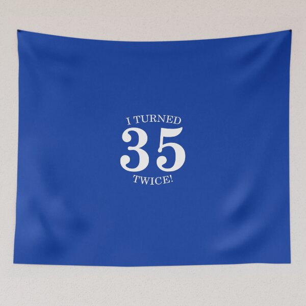 Item preview, I Turned 35 Twice! designed and sold by AlwaysAwesome.
