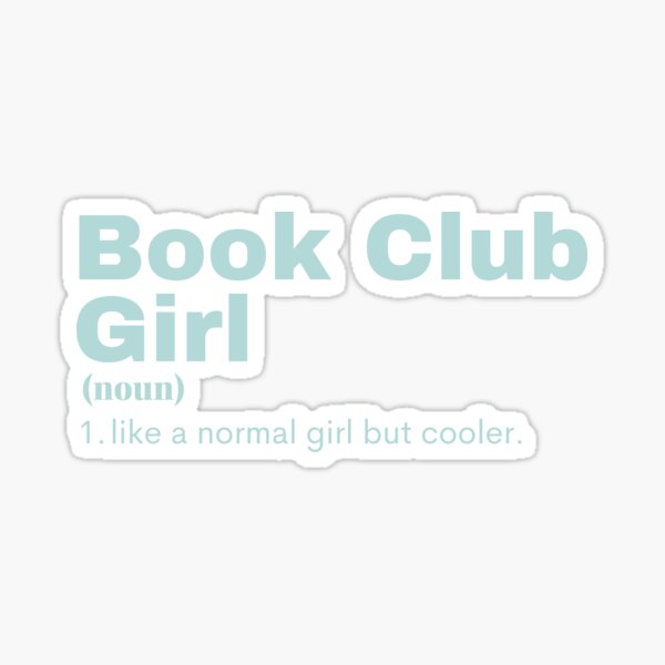 Artikel-Vorschau von Book Club Girl - Book Club, designt und verkauft von PoppysPicture.
