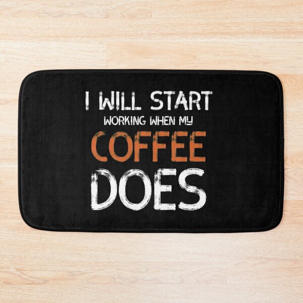 Item preview,  IWill Start Working W hen My Coffee Does  designed and sold by Oussamamehenni.